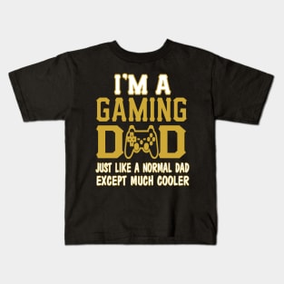 FAther (2) IM A GAMING DAD Kids T-Shirt